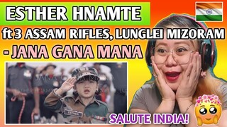 ESTHER HNAMTE feat 3 ASSAM RIFLES, LUNGLEI MIZORAM - JANA GANA MANA (Music Video) || FILIPINA REACTS