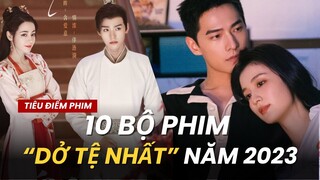 10 PHIM "DỞ TỆ" NHẤT MÀN ẢNH HOA NGỮ 2023