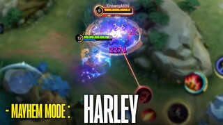 MAYHEM MODE: HARLEY!! | MAYHEM MODE MOBILE LEGENDS