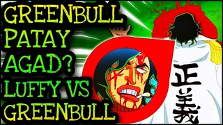 LUFFY MAHUHULI NGA BA NI GREENBULL?! | One Piece Tagalog Analysis