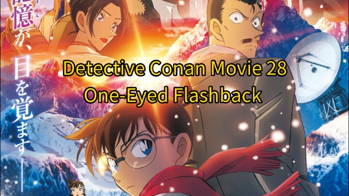 Detective Conan Movie 28: One-Eyed Flashback Episode 1 Sub Indo