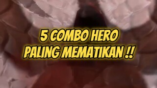 Combo Hero paling mematikan, menurut kalian combo mana nih yg paling kuat? #Bestofbest #Bstationmlbb