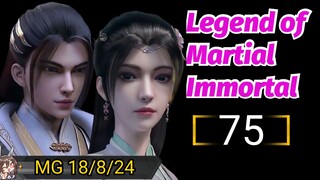 Legend of Martial Immortal Eps 75 HD [ Best Sub Indo ]