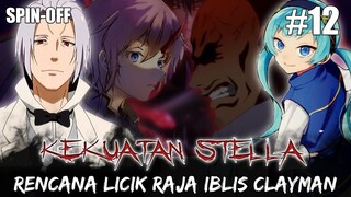 Kekuatan Stella Sang Pemuja Naga & Kelicikan Clayman - Tensura : Makoku Gurashi No Trinity