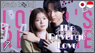 [Sub Indo] The Revenge Love – Eps. 07 (2025)