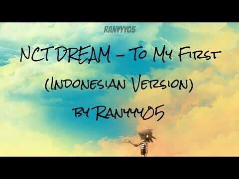 NCT DREAM - To My First (Indonesian Version) by Ranyyy05