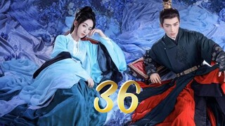 Episode 36 [2024] [Chinese]