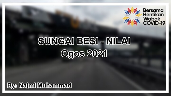 Dashcam Highway PLUS Sungai Besi - Nilai August 2021
