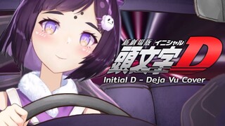 Initial D - Deja Vu [Cover] by Melita X