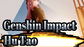 Genshin Impact| Hu Tao！My  Hu Tao！