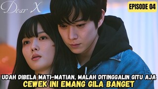 DEAR X EPISODE 4 SUB INDO