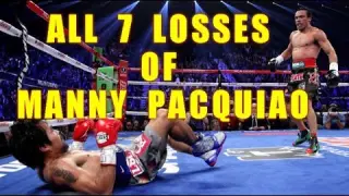 Manny  Paquiao 7 Lose Fight (pacman all losses)