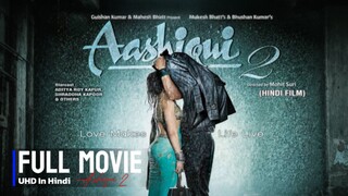 Aashiqui 2 (2013) – Full Movie [Hindi | Romantic Musical | HD]