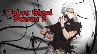 Tokyo Ghoul season 2