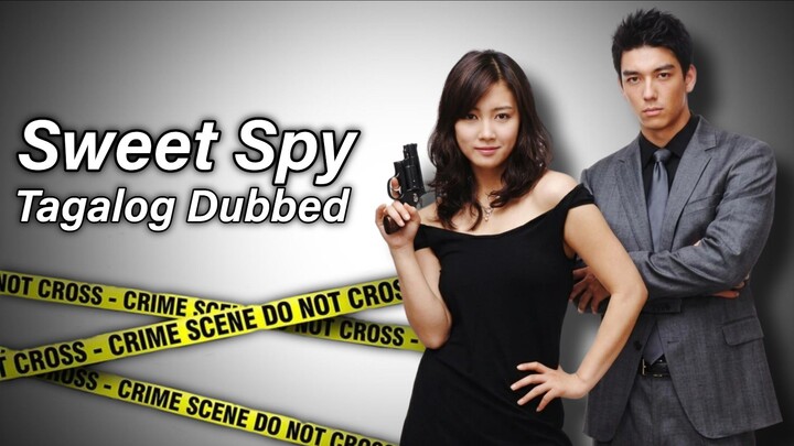 Sweet Spy EP01 (Tagalog Dubbed)