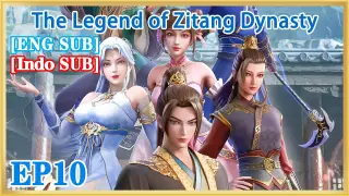 【ENG SUB】The Legend of Zitang Dynasty EP10 1080P