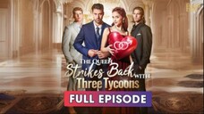 The Queen Strikes Back With Three Tycoons