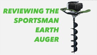 Reviewing The Sportsman Earth Auger. START UP Included.