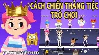 CÁCH CHIẾN THẮNG CÁC TIỆC TRÒ CHƠI TRONG PLAY TOGETHER SIÊU DỄ