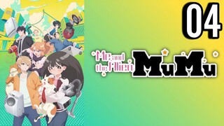 Me and the Alien MuMu Episode 4