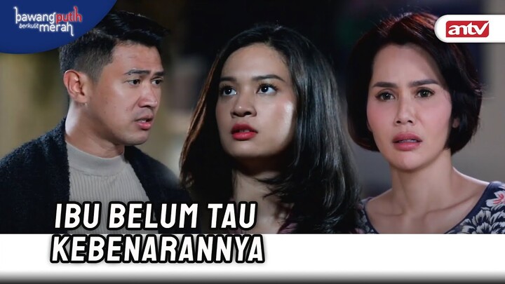 Duh Gaada Abis-abisnya Hubungan Dennis Sama Anna | Bawang Putih Berkulit Merah ANTV Eps 87 (4/8)