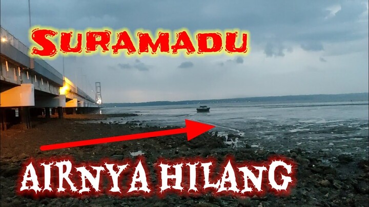 Air Di Bawah Jembatan Suramadu tiba-tiba Hilang.