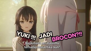 YUKI JADI BROCON ?!!!