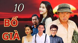 BỐ GIÀ - TẬP 10 | Thái Hòa, Hoài Lâm, Ngọc Lan, Thành Lộc | Phim Tình Cảm Gia Đình Việt Nam 2023