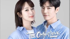 19) The Oath Of Love 🇨🇳 Tagalog Dub