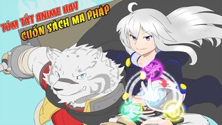 Tóm Tắt Anime Hay Phù Thuỷ Nhỏ Và Đoạ Thú Mèo - Cuốn Sách Ma Pháp Của Zero