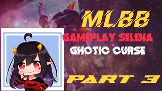 gameplay Selena mlbb part 3