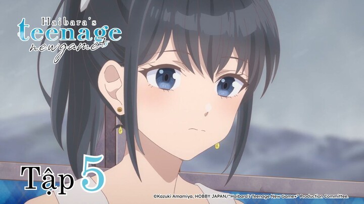 Trò Chơi Thanh Xuân Tràn Đầy Nhiệt Huyết Của Haibara - Tập 5 | Vietsub