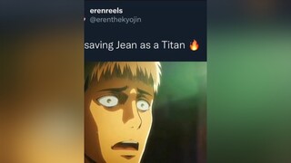 Do you like Eren ? 🔥 fyp anime weeb otaku attackontitanseason4 aot eren erenjaeger jeankirstein mikasa armin levi