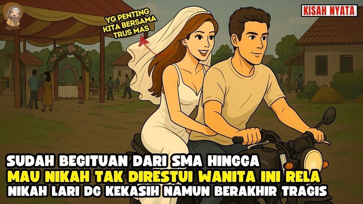 SUDAH BGTUAN DARI SMA HINGGA TAK ADA RESTU ORANG TUA JUSTRU KAWIN LARI NAMUN BGI