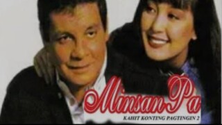 Minsan Pa Kahit Konting Pagtingin 2 1995- Fpj ( Full Movie )