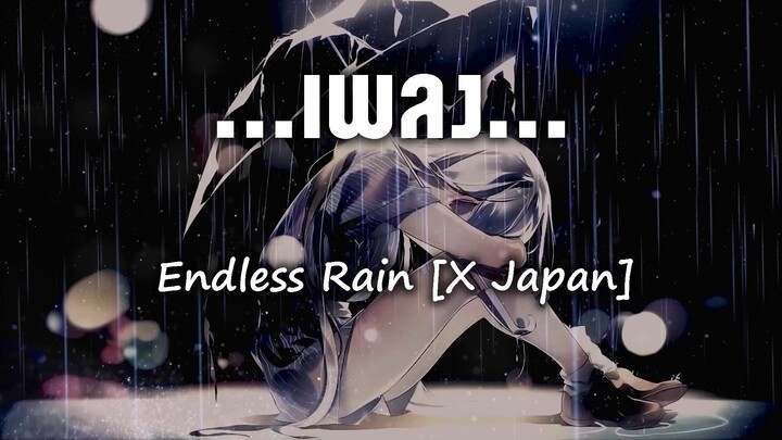 Endless Rain [X Japan]