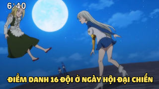 [Thất hình đại tội] - Điểm danh 16 đội ở Ngày hội đại chiến - SS2 - Anime hay