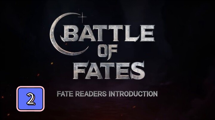 Episode 2 : Battle of Fates