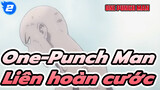 [One-Punch Man] Ý nghĩa thực sự của Liên hoàn cước (Phiên bản cuối cùng)_2