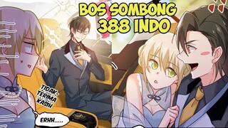 Awal Mula Kehamilan Yang Tidak Diinginkan | Boss Sombong Chapter 388 Sub Indo