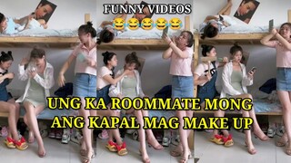 UNG KA ROOMMATE MONG ANG KAPAL MAG MAKE UP, PINOY MEMES, FUNNY VIDEOS