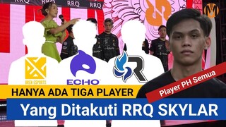 RRQ SKYLAR HANYA TAKUT TIGA PLAYER INI, SEMUANYA DARI PH DIAKUI KEHEBATANNYA HINGGA BIKIN FRUSTASI