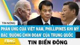 Tin Biển Đông, Phản ứng của Việt Nam, Philippines khi Mỹ bác 'đường chín đoạn' của Trung Quốc | FBNC