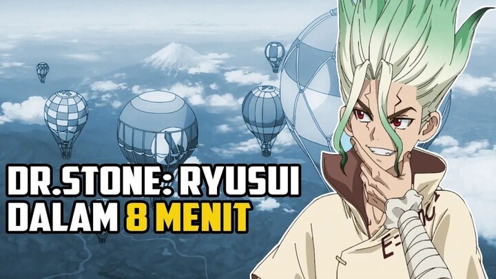 MISI MENJELAJAH DUNIA - SELURUH CERITA DR.STONE RYUSUI DALAM 8 MENIT