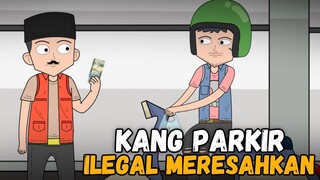 KANG PARKIR ILEGAL MERESAHKAN