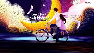 [Vietsub] Em có thích anh không? - Từ Bỉnh Long