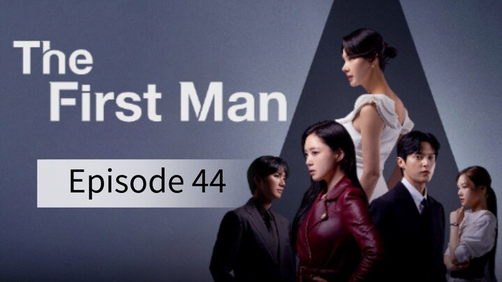 The First Man (2025) | Episode 44 | EngSub