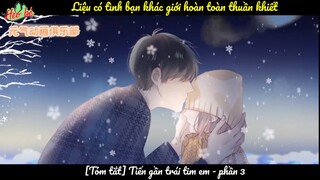 Phần 5- tiến gần đến trái tim em