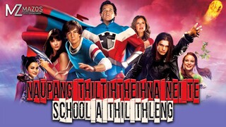 NAUPANG THILTIHTHEIHNA NEI TE SCHOOL A THIL THLENG CHU! [MOVIE RECAP MIZO]