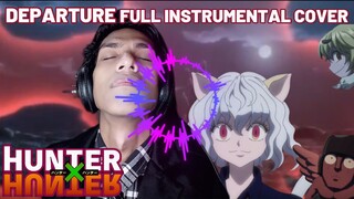 Departure Full Remix Instrumental Cover Hunter x Hunter Opening